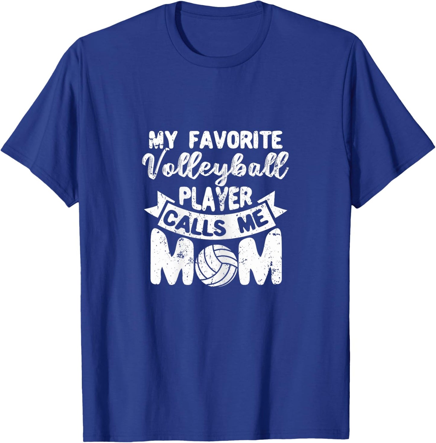 Vball Mothers Day My Favorite Volleyball Player Calls Me Mom T-Shirt - T-Shirt | Royal