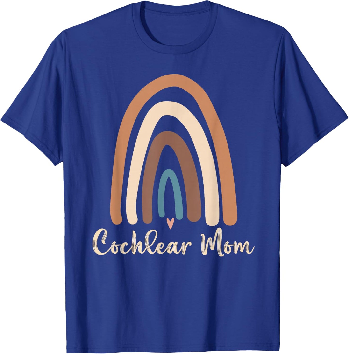 Cochlear Mom Cute Deaf Pride Cochlear Implant Awareness T-Shirt - T-Shirt | Royal