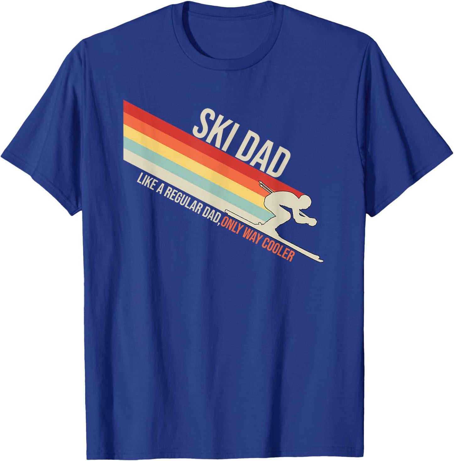 Ski Dad Funny Skiing Winter T-Shirt - T-Shirt | Royal