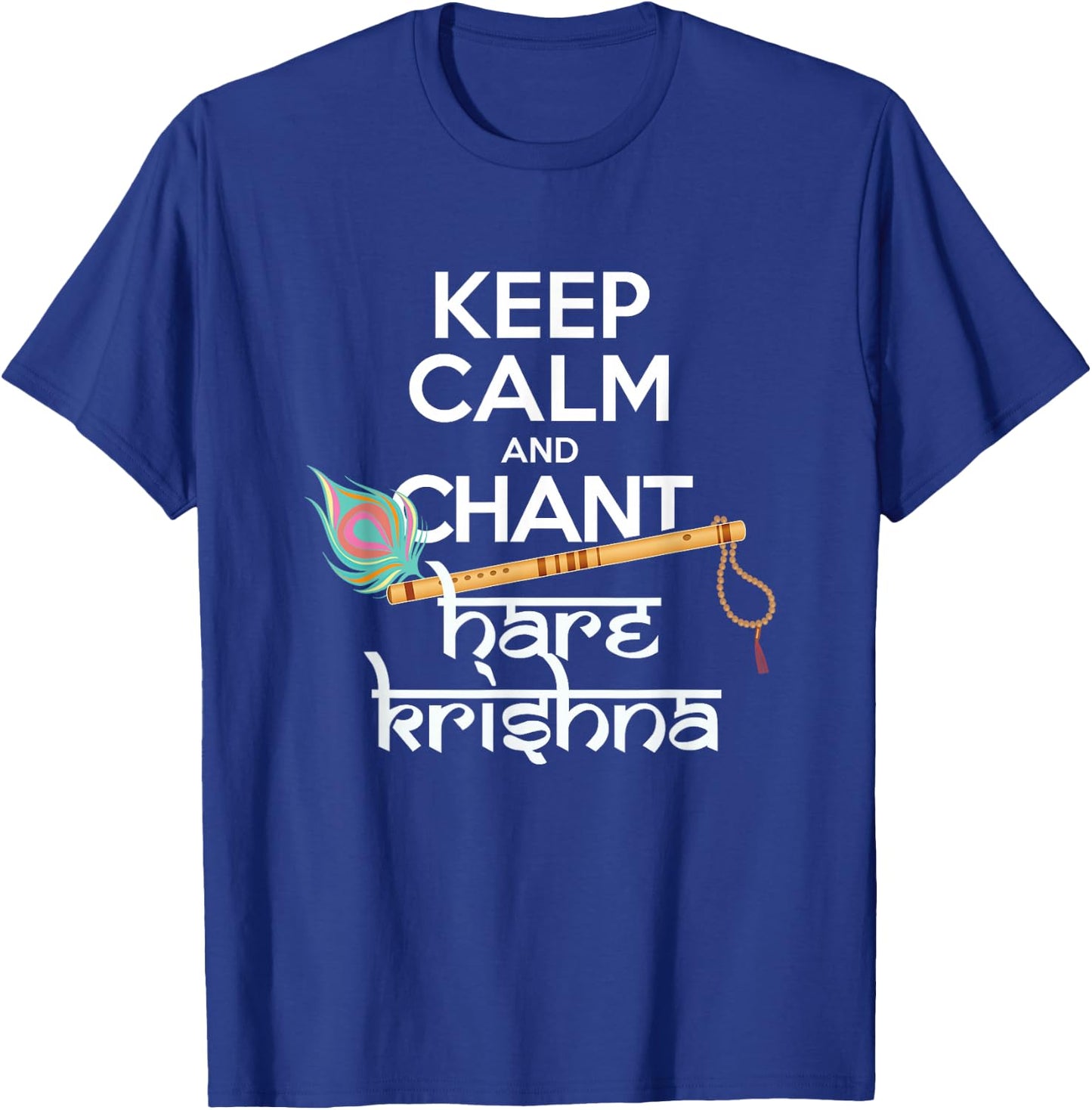 Keep Calm and Chant Hare Krishna Mantra Chanting Hinduism T-Shirt - T-Shirt | Royal