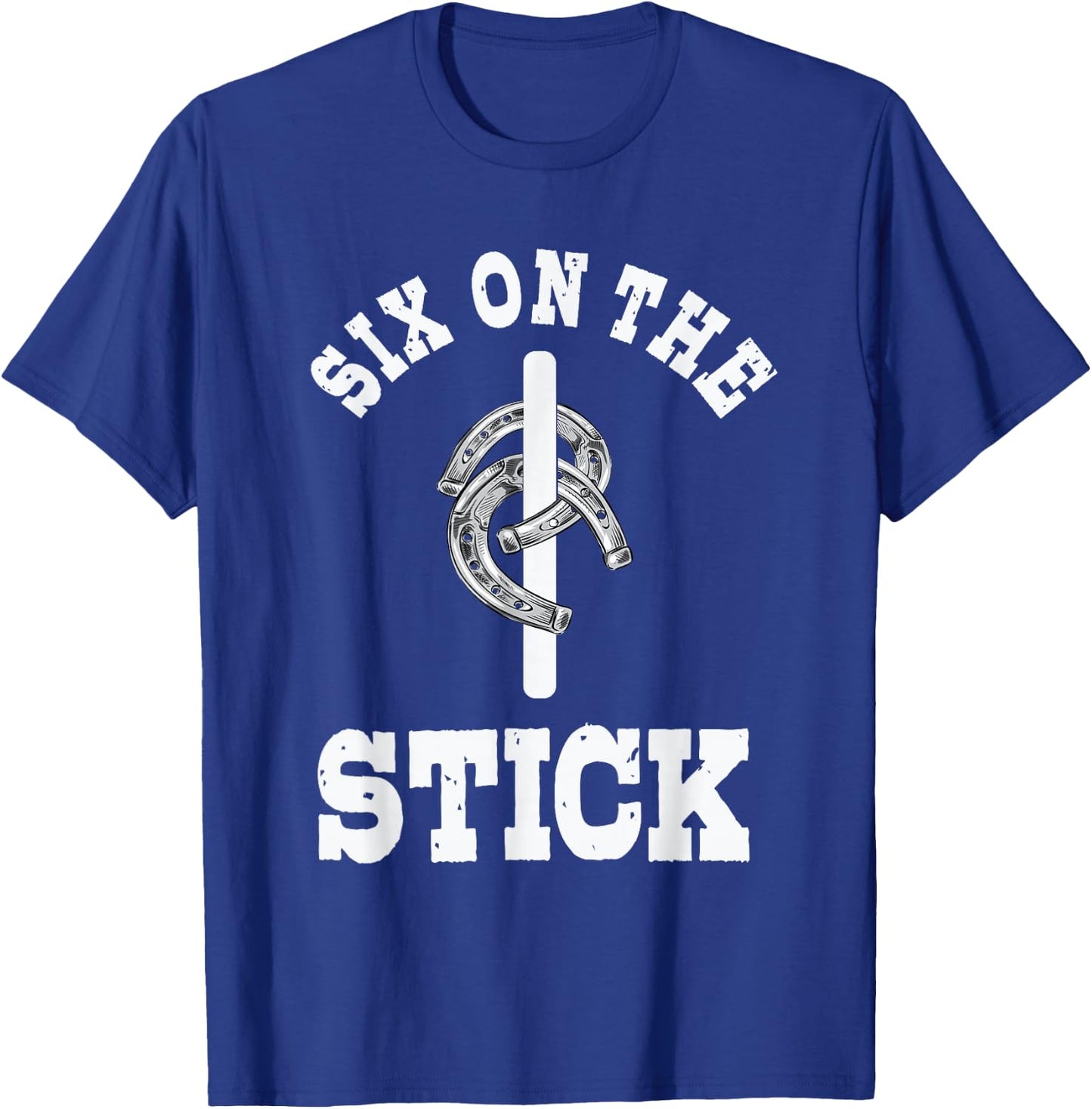 Six On The Stick Horseshoe Pitching Horse Lover Ferrier T-Shirt - T-Shirt | Royal