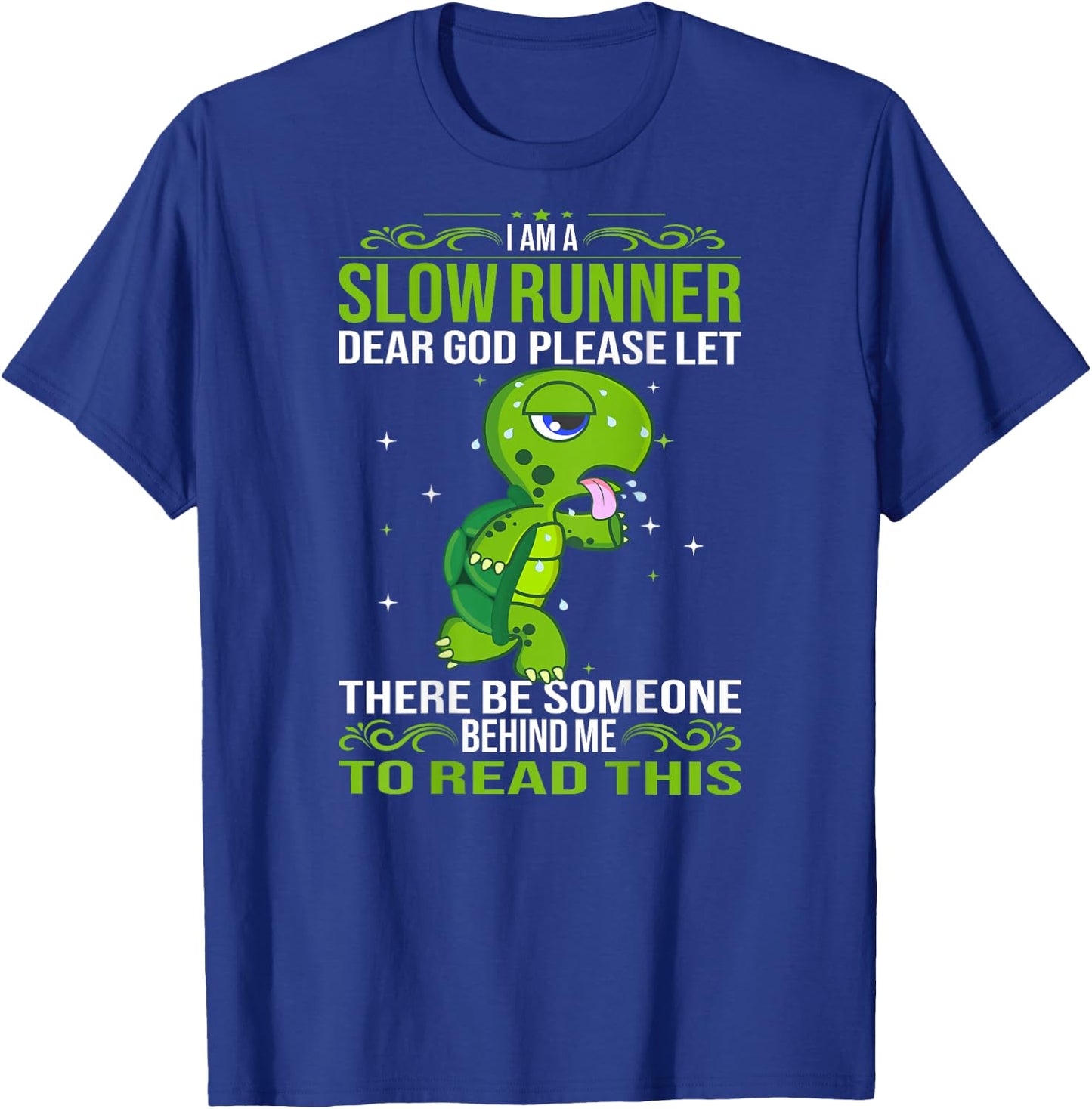 Turtle I'm A Slow Runner Marathon Running T-Shirt - T-Shirt | Royal