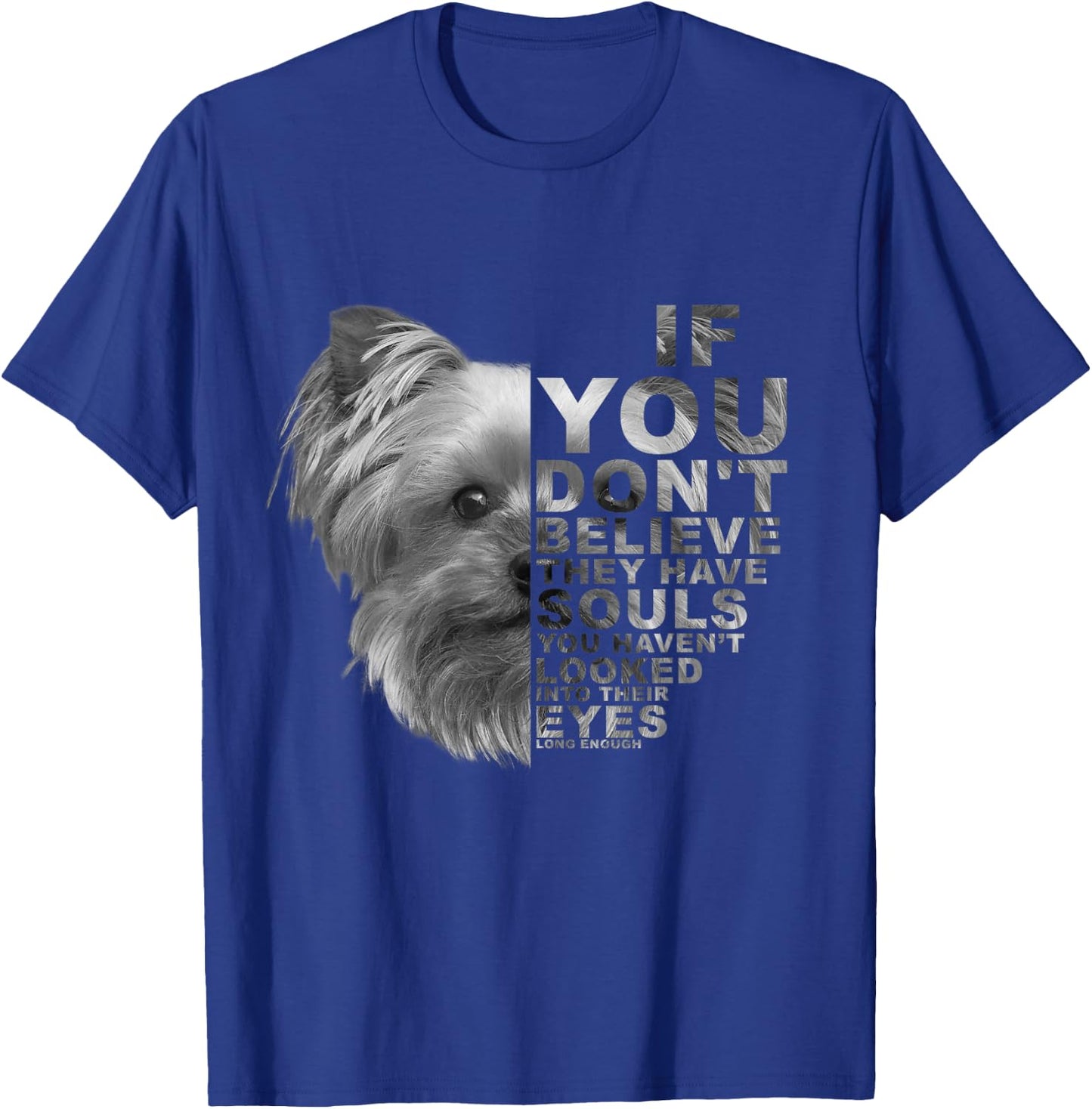 If You Don't Believe They Have Souls Havanese Dog Portrait Men Women Kids T-Shirt - T-Shirt | Royal