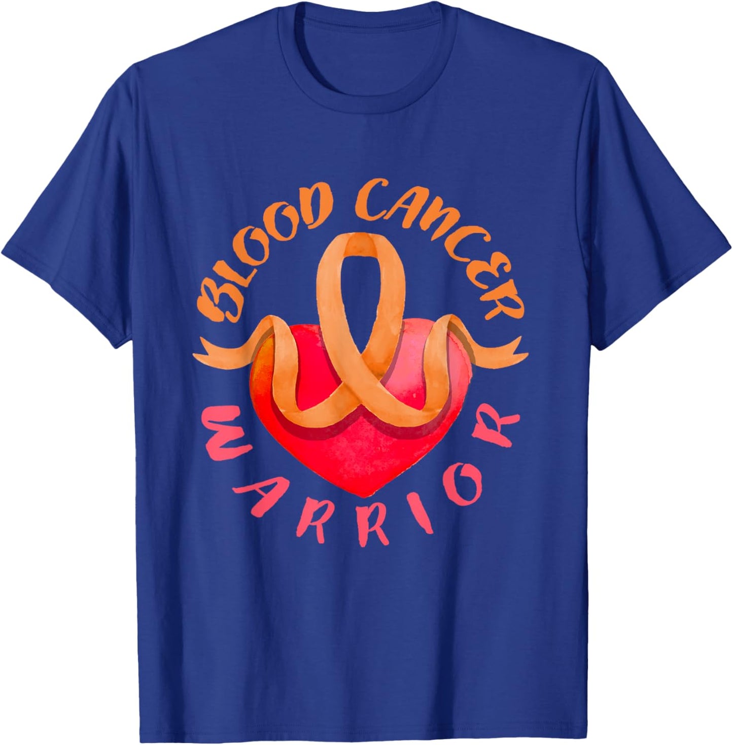 Blood Cancer Warrior Lymphoma, Myeloma & Leukemia Awareness T-Shirt - T-Shirt | Royal