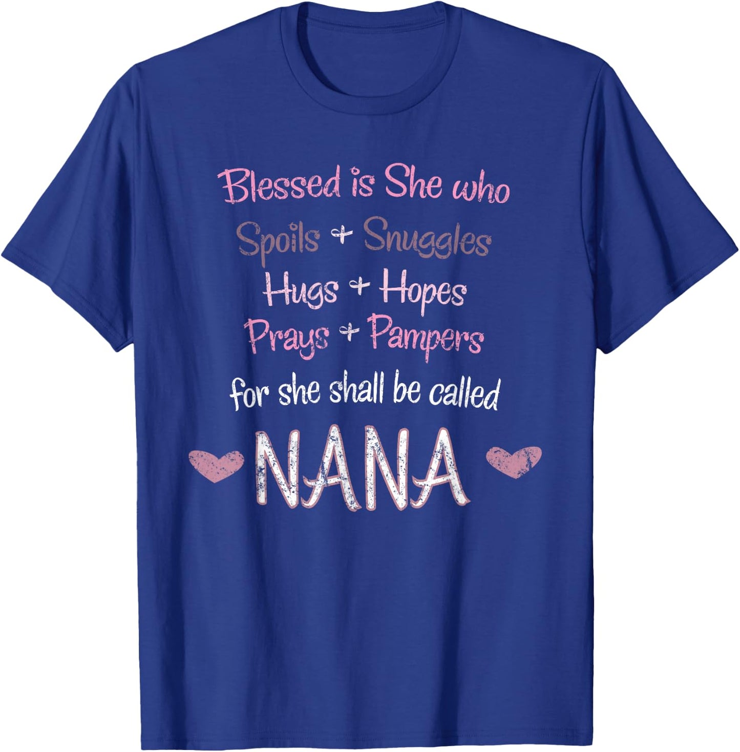Blessed She Shall Be Called Nana Grandmother Cute Grandma T-Shirt - T-Shirt | Royal
