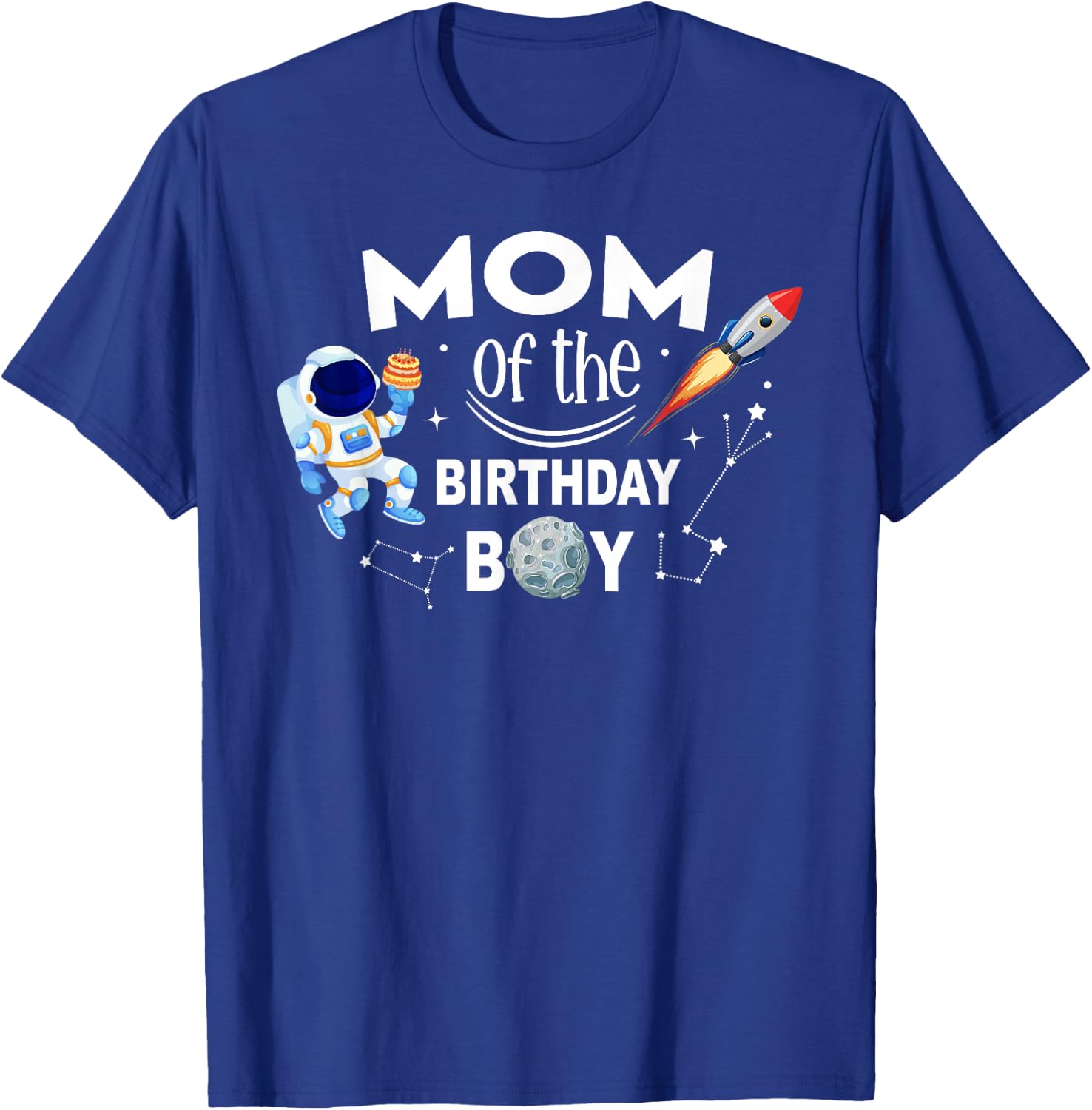 Mom of The Birthday Boy Space Astronaut Birthday Family T-Shirt - T-Shirt | Royal