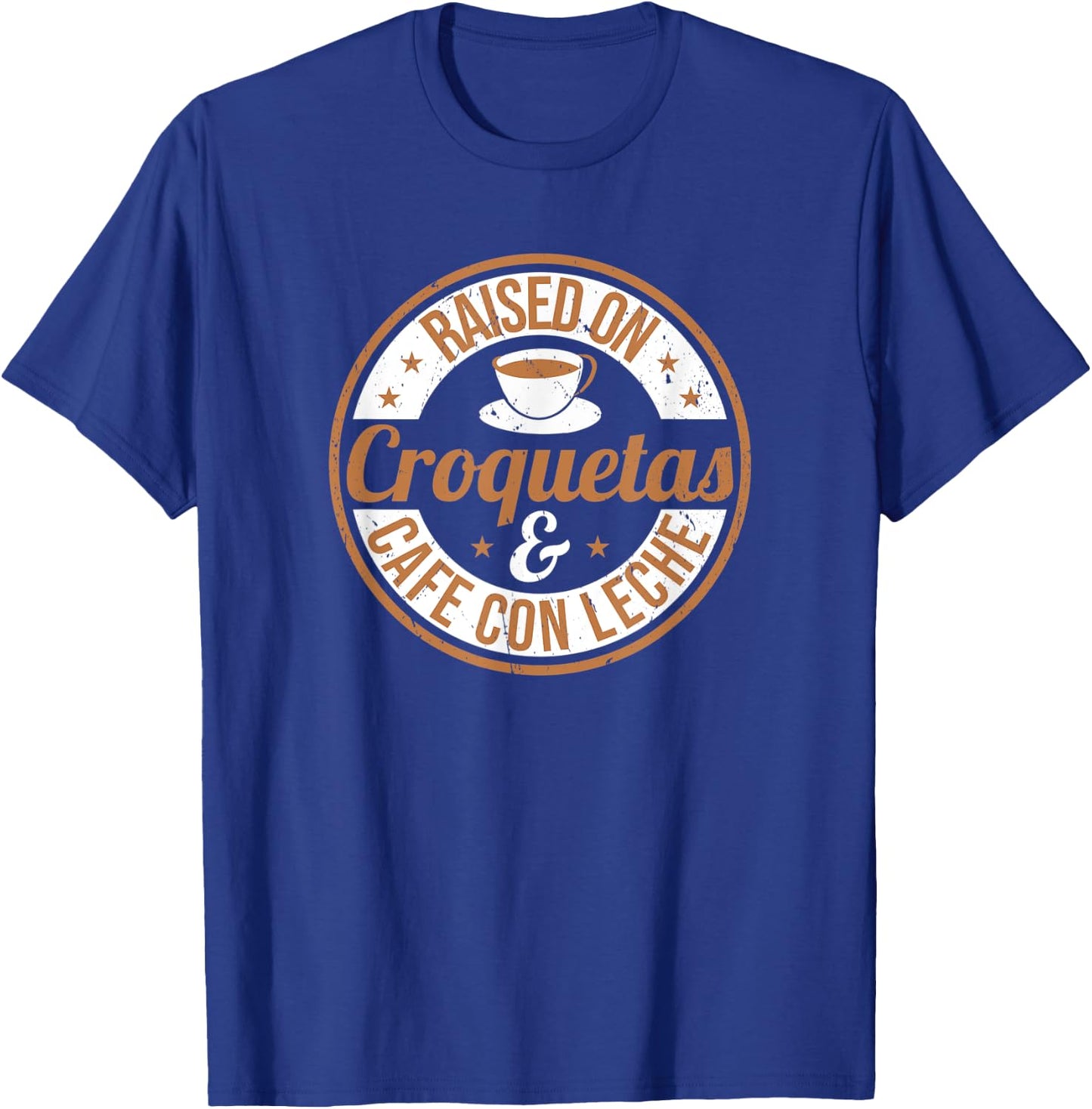 Official Raised On Croquetas And Cafe Con Leche Design T-Shirt - T-Shirt | Royal