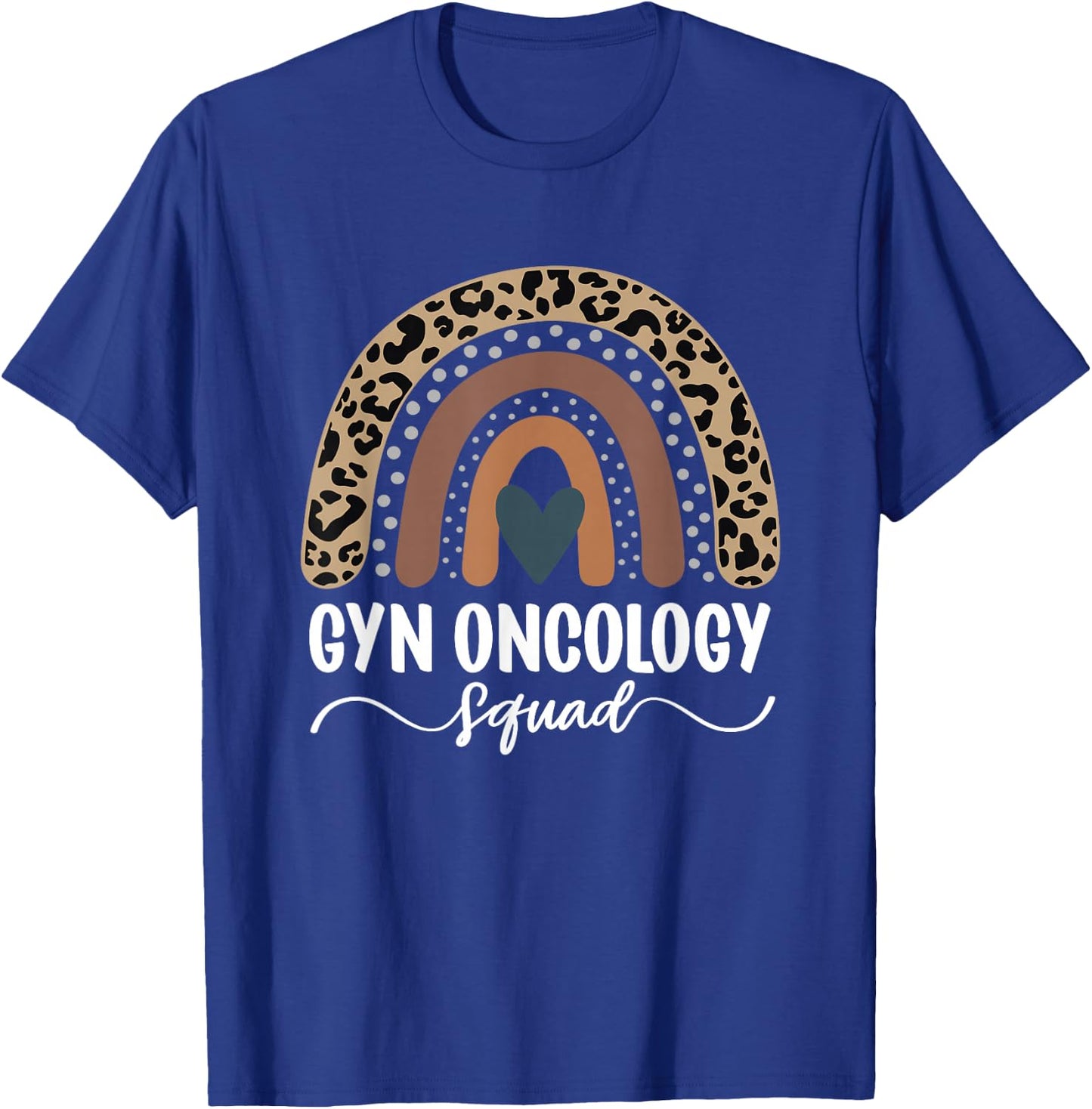 Gyn Oncology Squad, Leopard Rainbow Gyn Oncology Nurse T-Shirt - T-Shirt | Royal