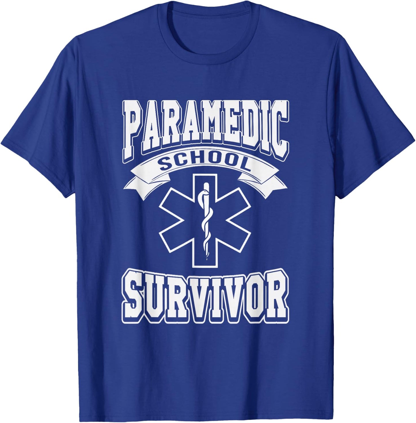 Paramedic School Survivor funny EMS Student Gift T-Shirt - T-Shirt | Royal