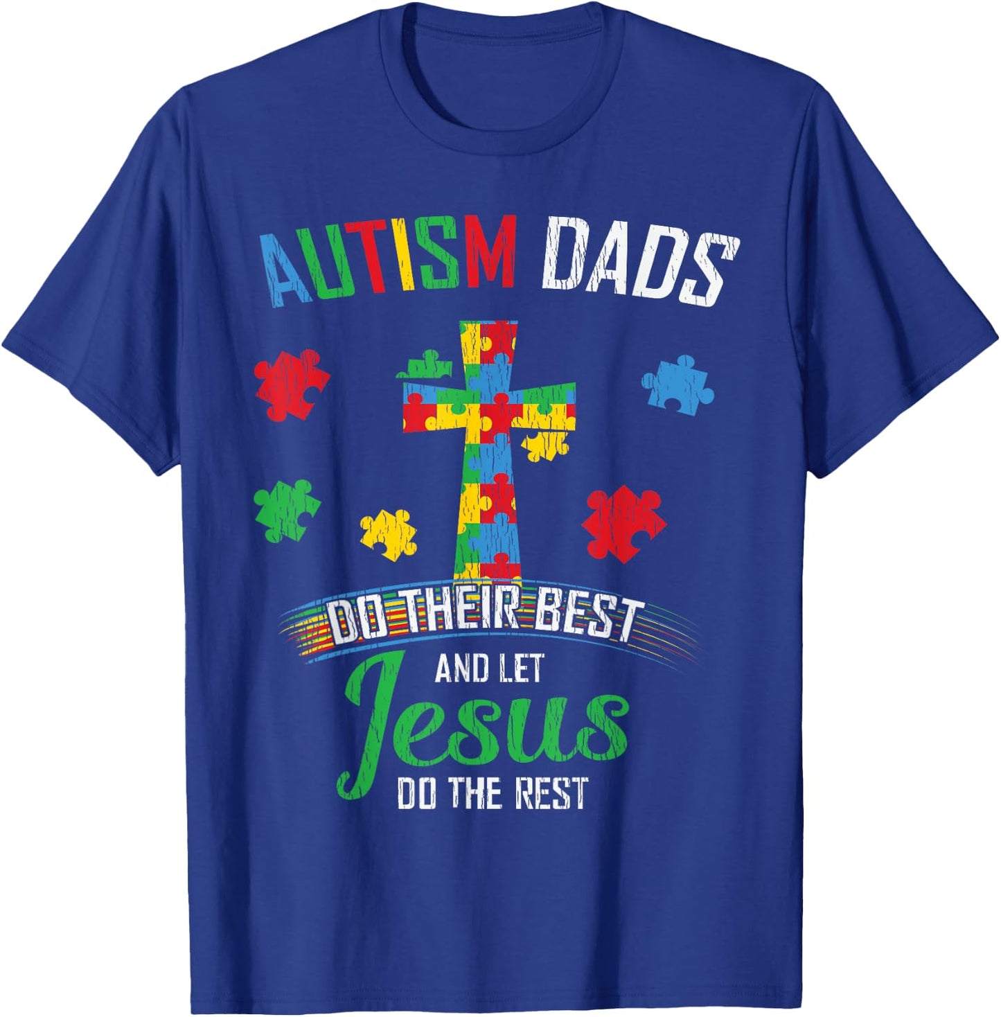 Autism Dad Son Father Autistic Kid Awareness Jesus Christian T-Shirt - T-Shirt | Royal