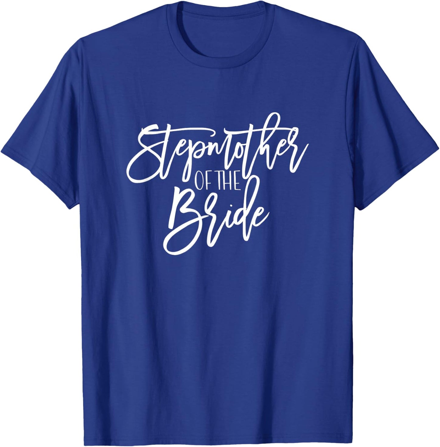 Stepmother of Bride Wedding Party Group Bridal Groom Gift T-Shirt - T-Shirt | Royal