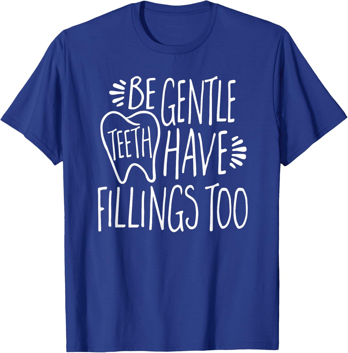Funny Dental Shirt for Dentist or Dental Hygienist T-Shirt - T-Shirt | Royal