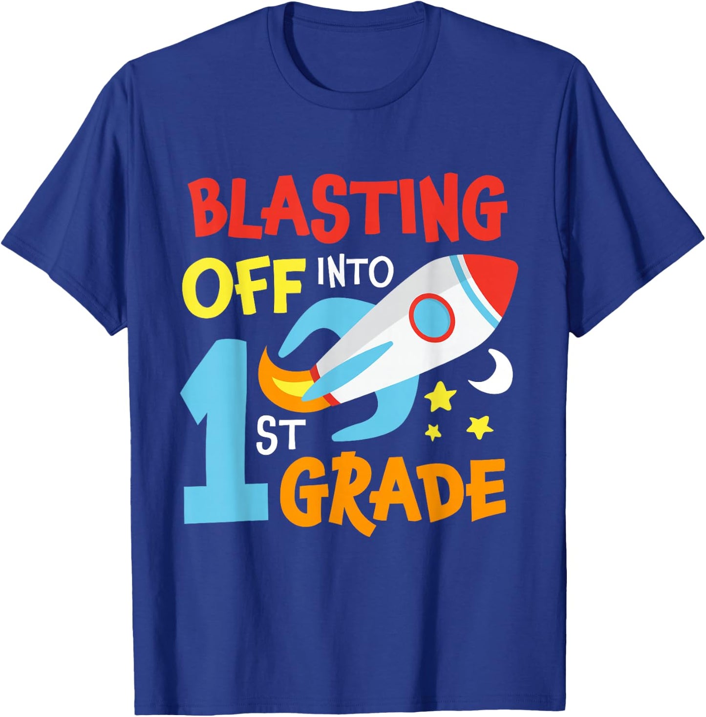 Blasting Off Into 1st Grade Back To School Space Rocket Fan T-Shirt - T-Shirt | Royal