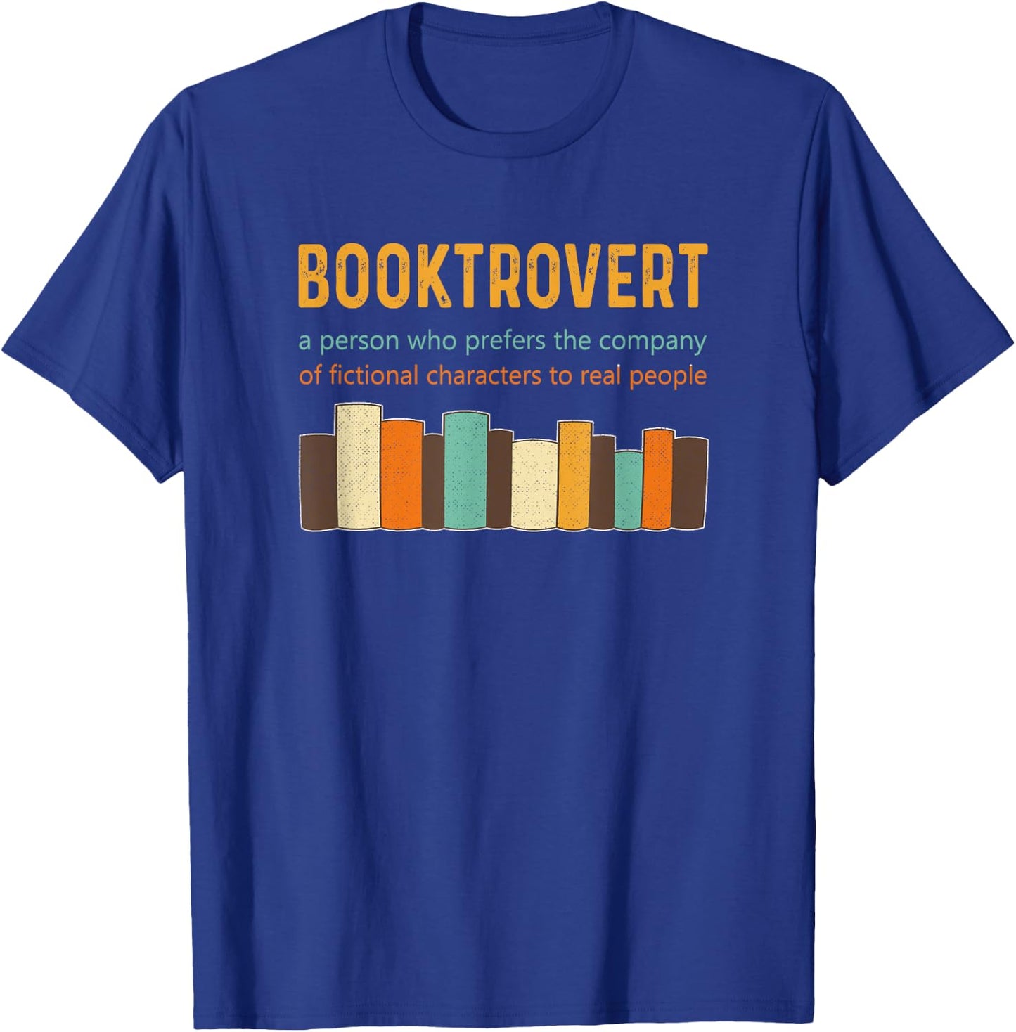 Booktrovert Book Lover Book Worm Reading Nerd Retro Colors T-Shirt - T-Shirt | Royal