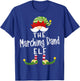 Marching Band Elf Group Christmas Funny Pajama Party T-Shirt - T-Shirt | Royal