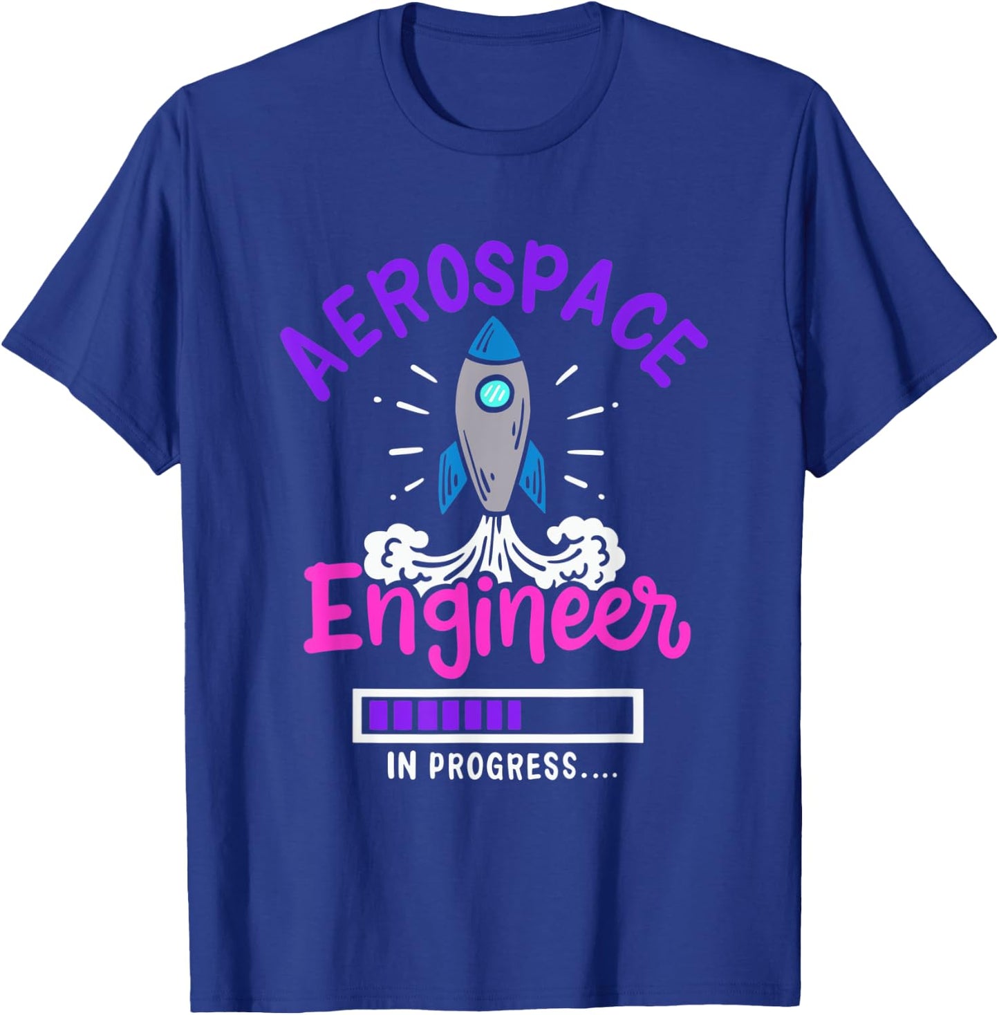 Aerospace Engineer In Progress T-Shirt - T-Shirt | Royal