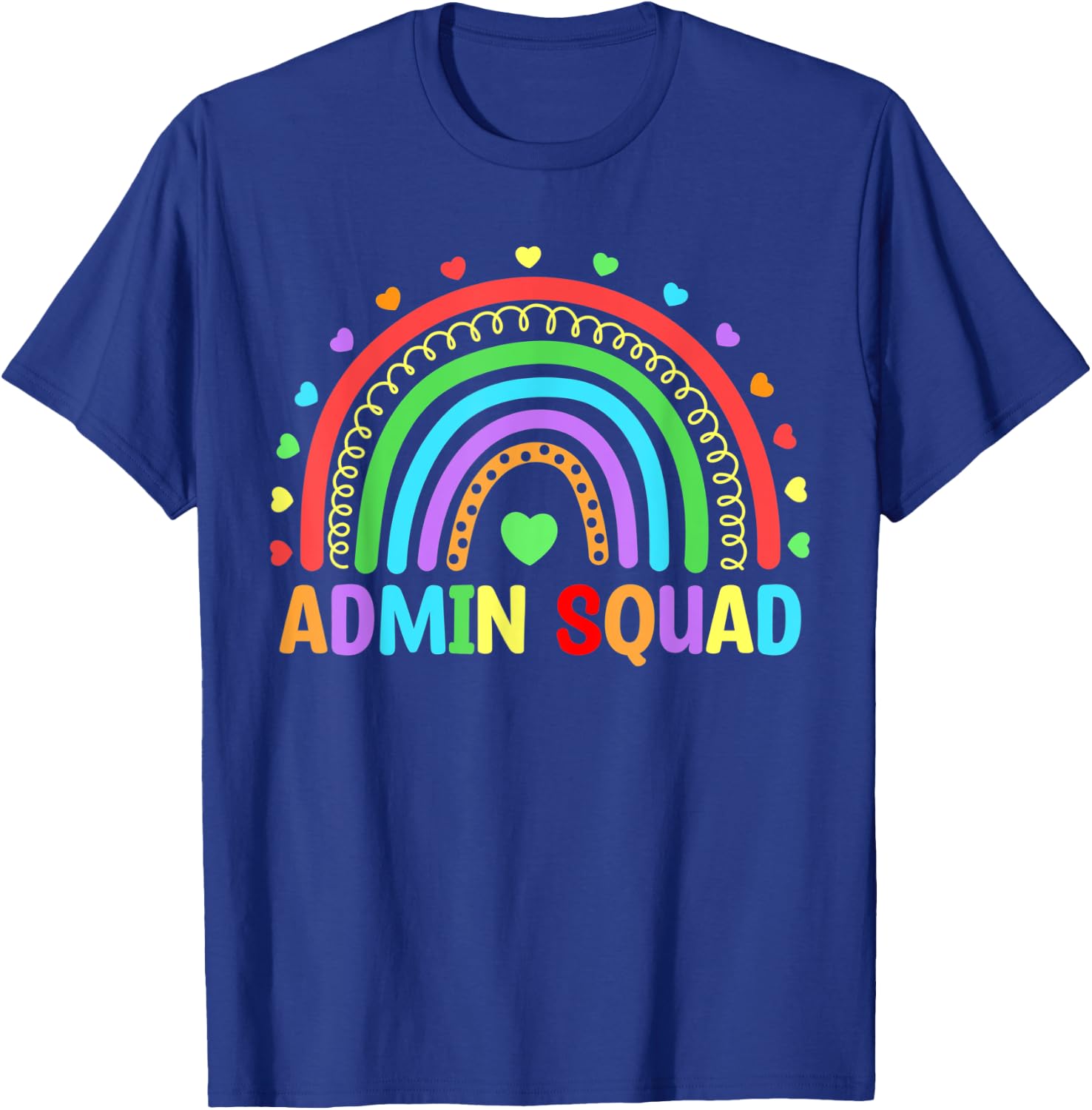 Admin Squad School Rainbow Assistant Principal Administrator T-Shirt - T-Shirt | Royal