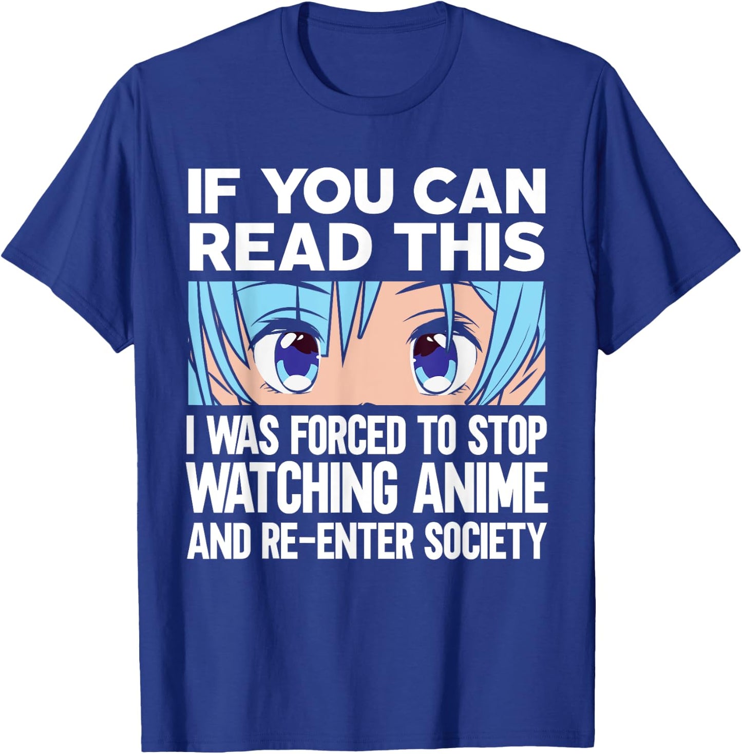 Anime art forced to re-enter society stop watching anime T-Shirt - T-Shirt | Royal