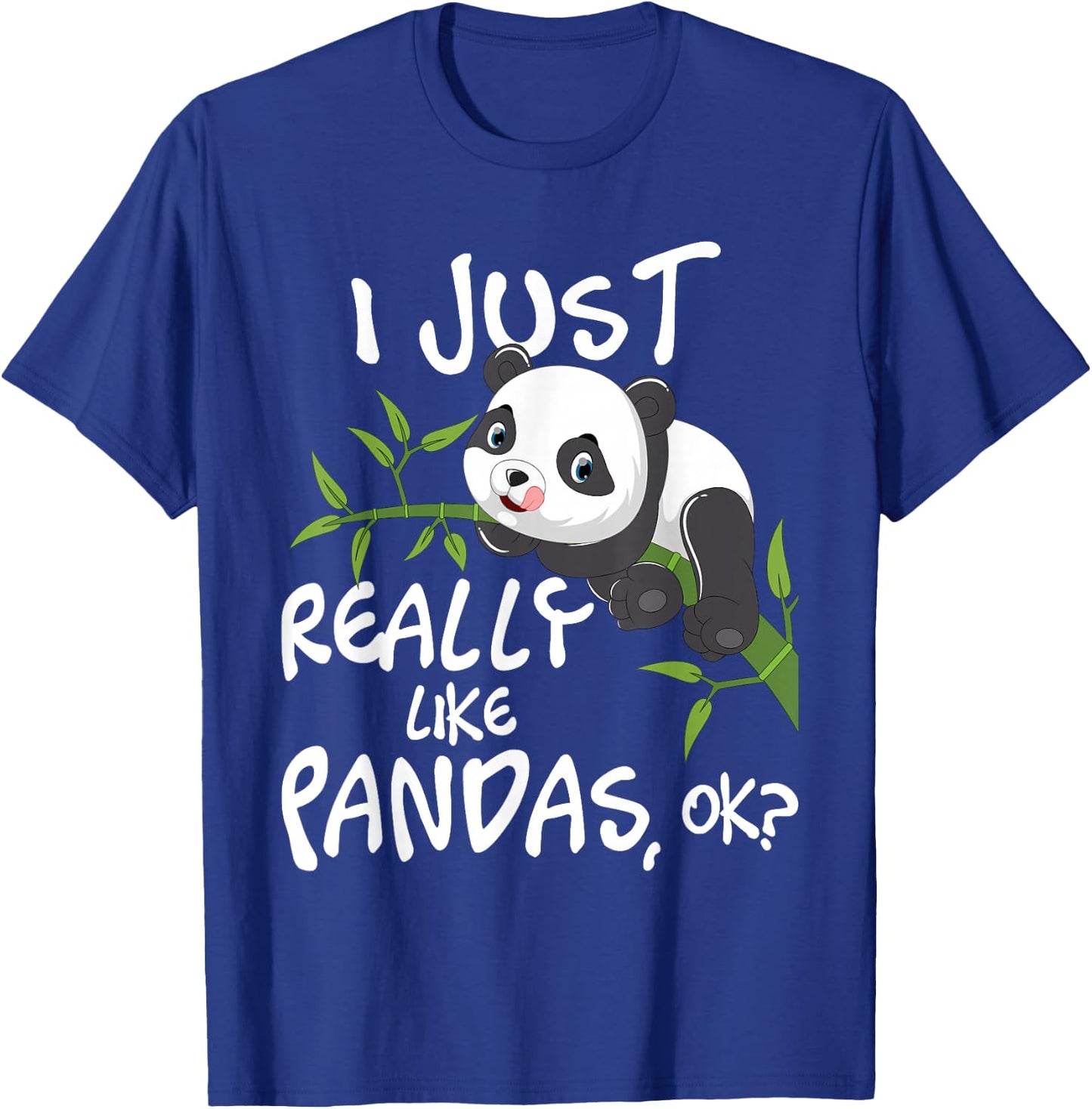 I Just Really Like Pandas - Cute Kawaii Panda Lover T-Shirt - T-Shirt | Royal