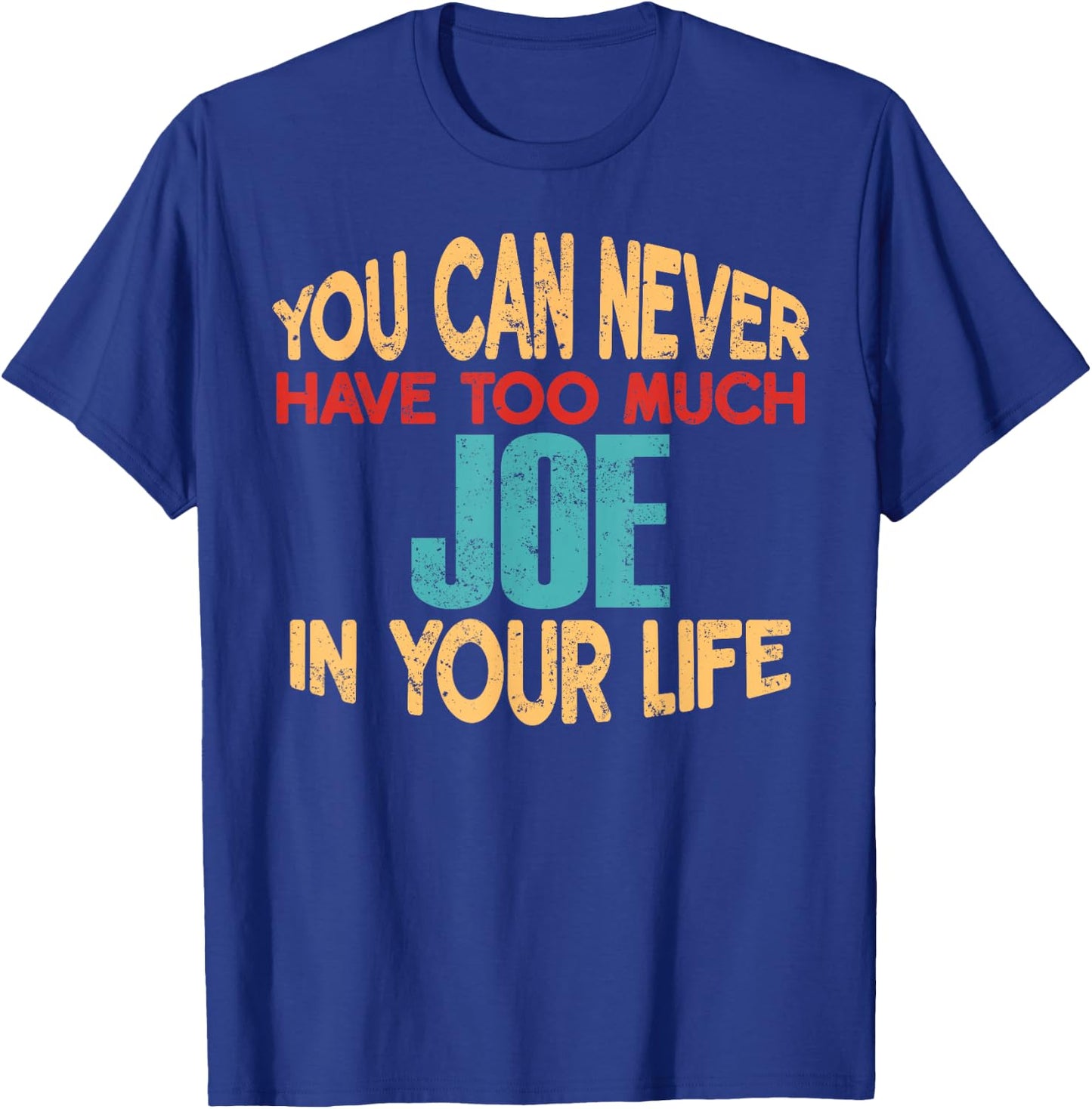 Funny Joe Personalized First Name Joke Item T-Shirt - T-Shirt | Royal