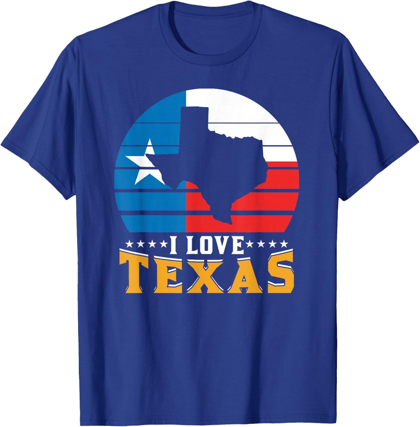 I Love Texas Sayings Texan State Pride T-Shirt - T-Shirt | Royal