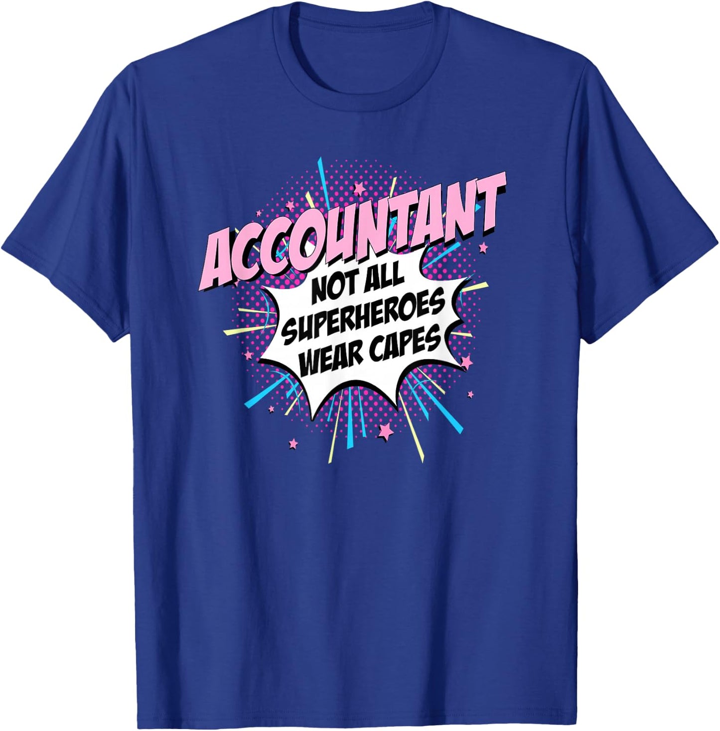 Accountant Superhero Shirt Cute Comic Gifts Idea T-Shirt - T-Shirt | Royal