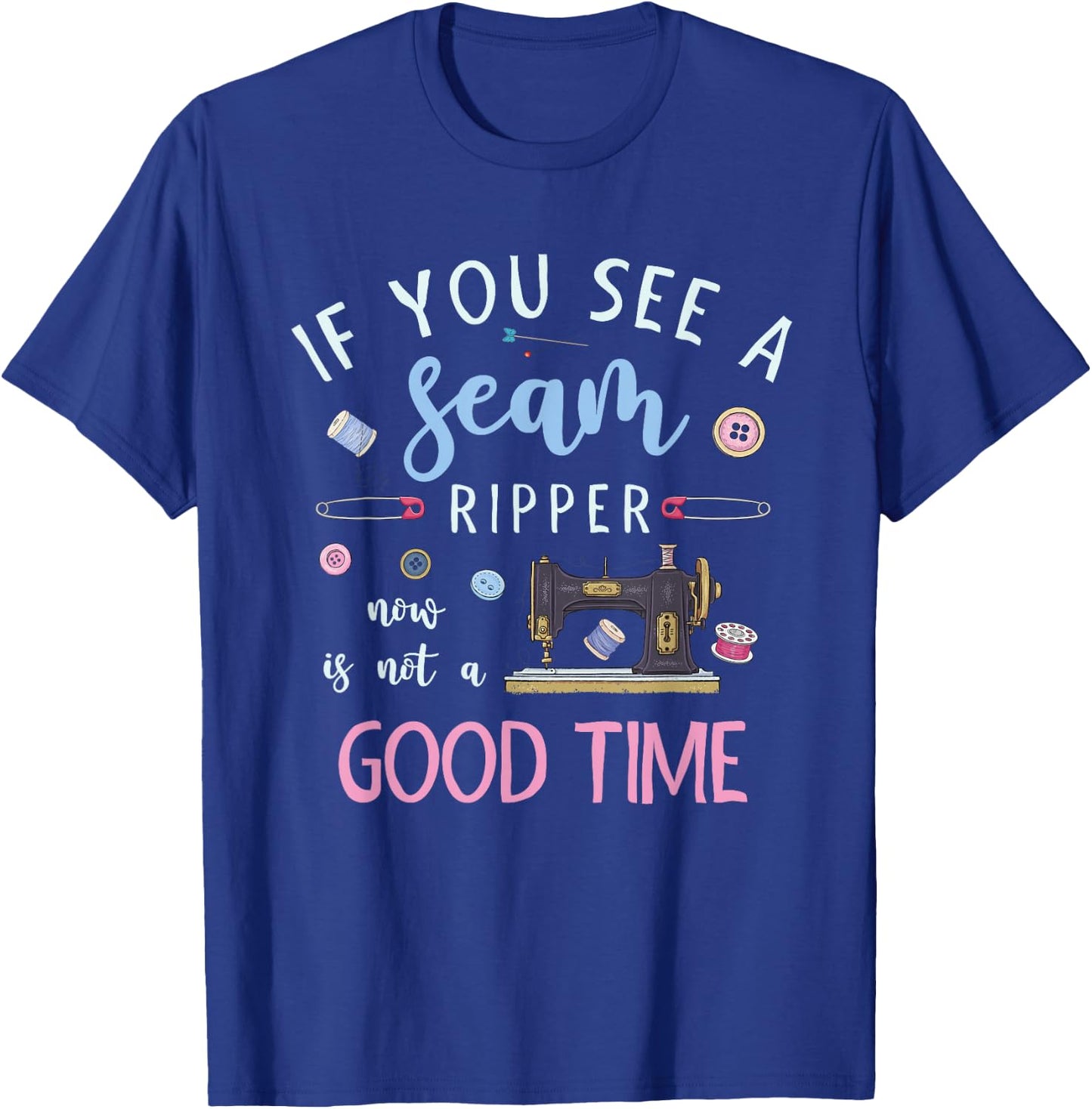 Dressmaker Handmade Running Stitch Sewing Funny Sewing T-Shirt - T-Shirt | Royal