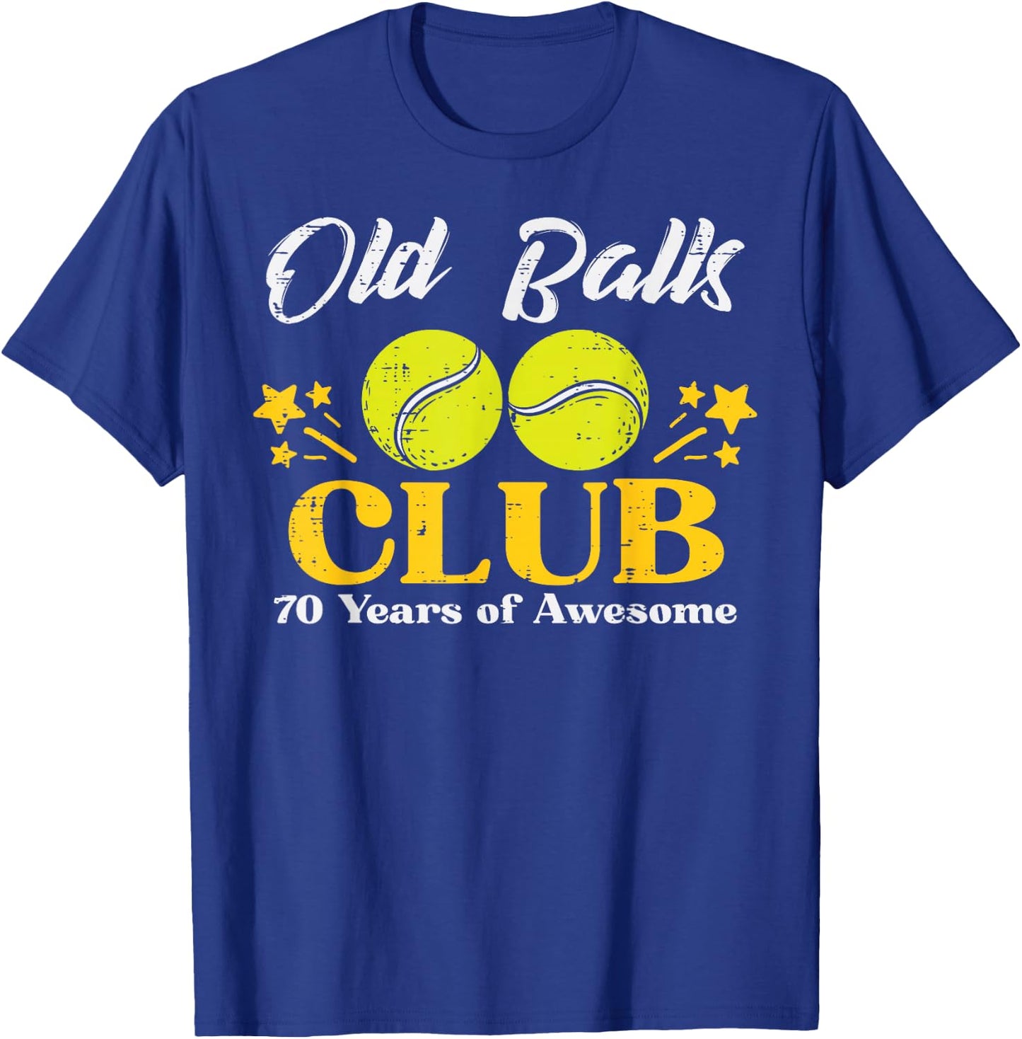 Old Balls Club Tennis 70 Years Awesome 70th Birthday Men T-Shirt - T-Shirt | Royal