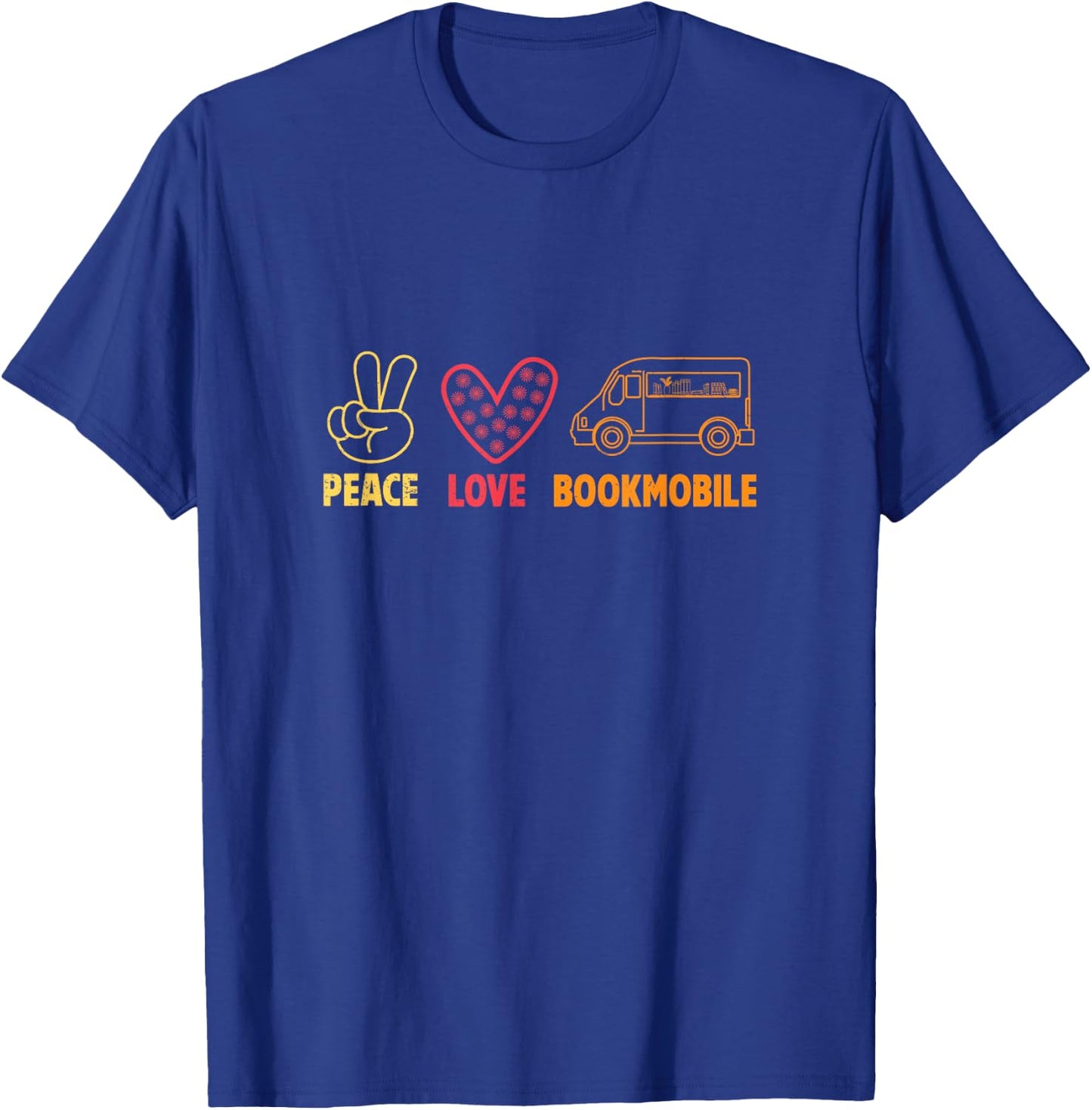 Peace Love Awesome Bookmobile For A Mobile Library Librarian T-Shirt - T-Shirt | Royal