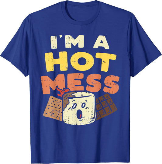 Im A Hot Mess Marshmallow Smores Summer Campfire Camper Gift T-Shirt - T-Shirt | Royal