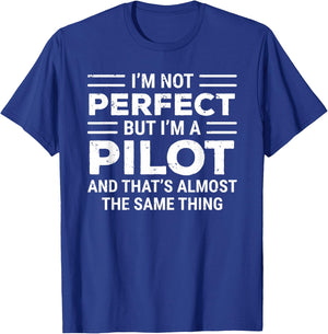 Funny Pilot I'm Not Perfect But I'm A Pilot T-Shirt - T-Shirt | Royal