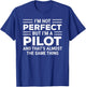 Funny Pilot I'm Not Perfect But I'm A Pilot T-Shirt - T-Shirt | Royal