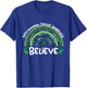 Believe | Mitochondrial Disease Awareness Month T-Shirt - T-Shirt | Royal