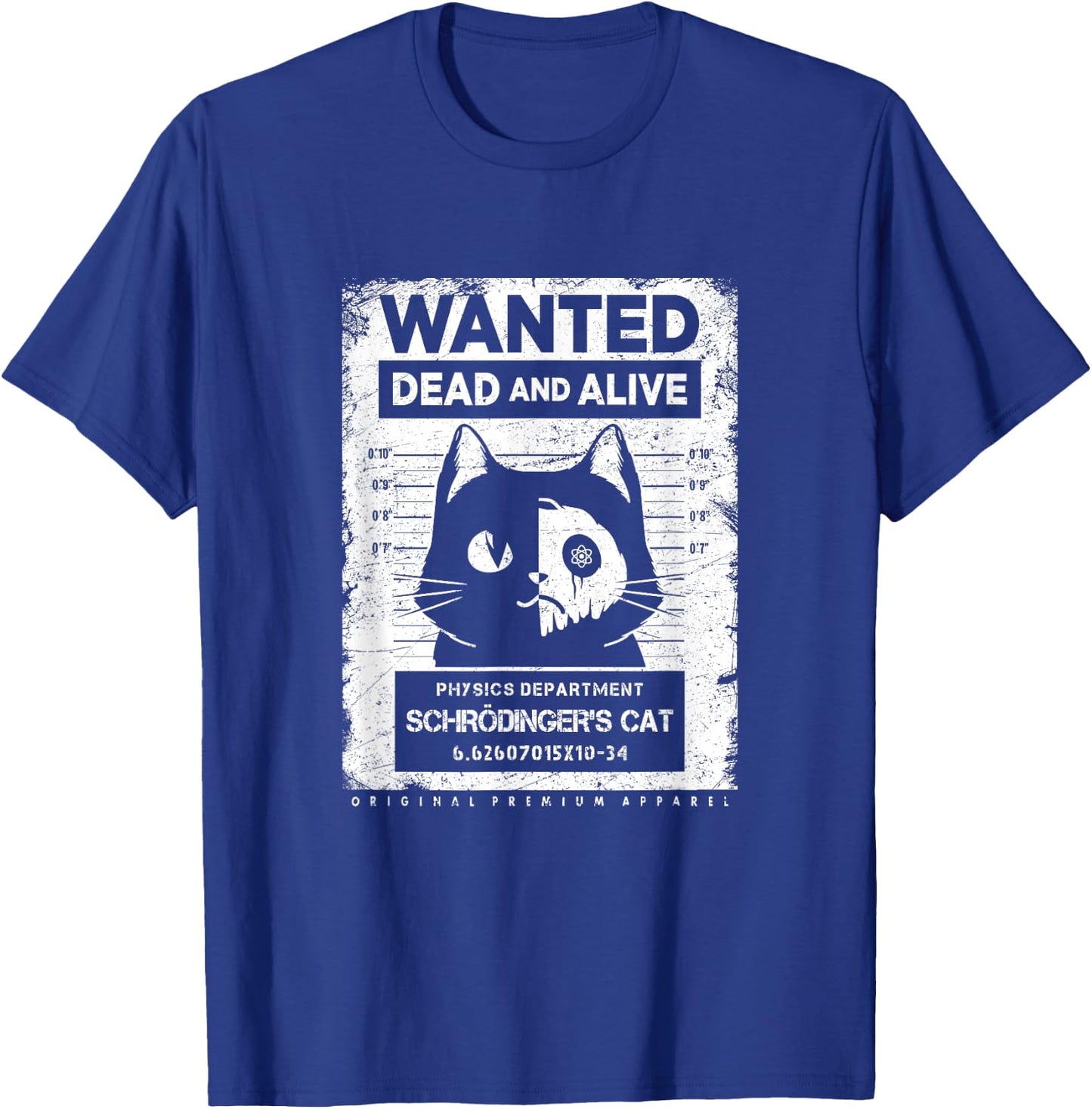 Schrödinger's Cat Wanted Dead And Alive Physics Physicist T-Shirt - T-Shirt | Royal