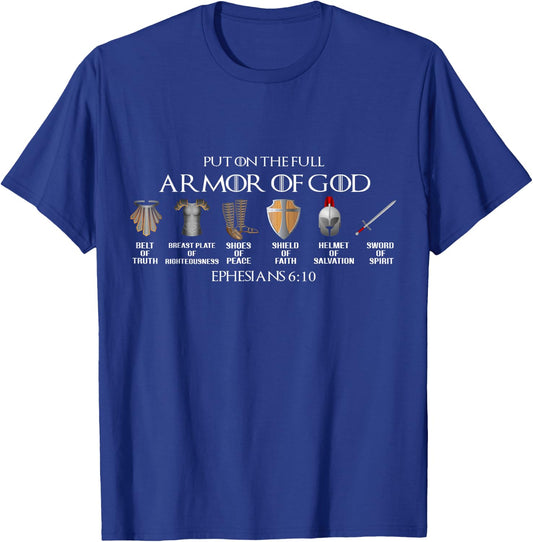 Put On The Full Armor Of God Belt Of Truth Breast Plate Of T-Shirt - T-Shirt | Royal