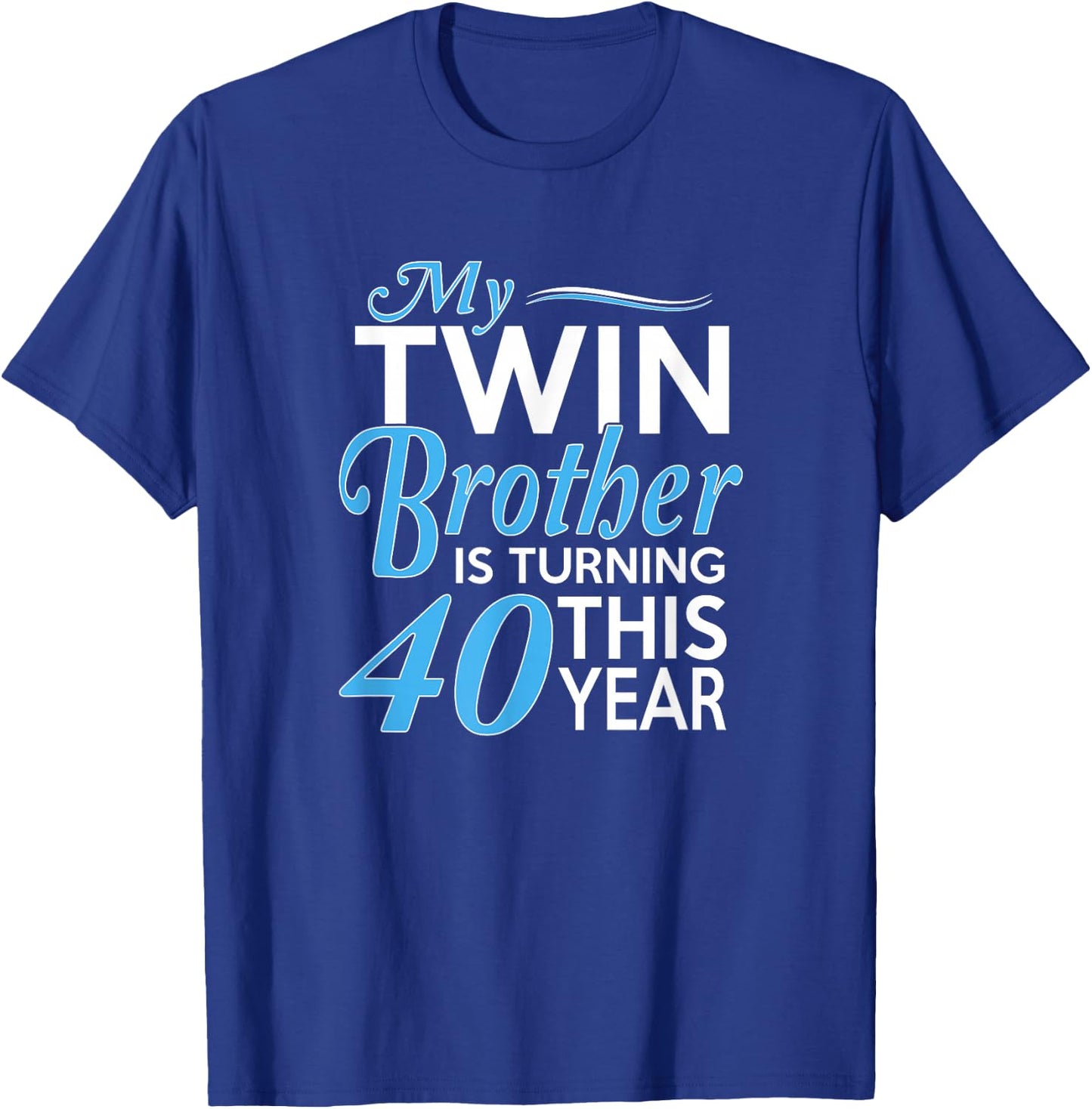 40th Birthday Gifts for Twin Brothers Funny Birth Year T-Shirt - T-Shirt | Royal