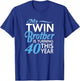 40th Birthday Gifts for Twin Brothers Funny Birth Year T-Shirt - T-Shirt | Royal