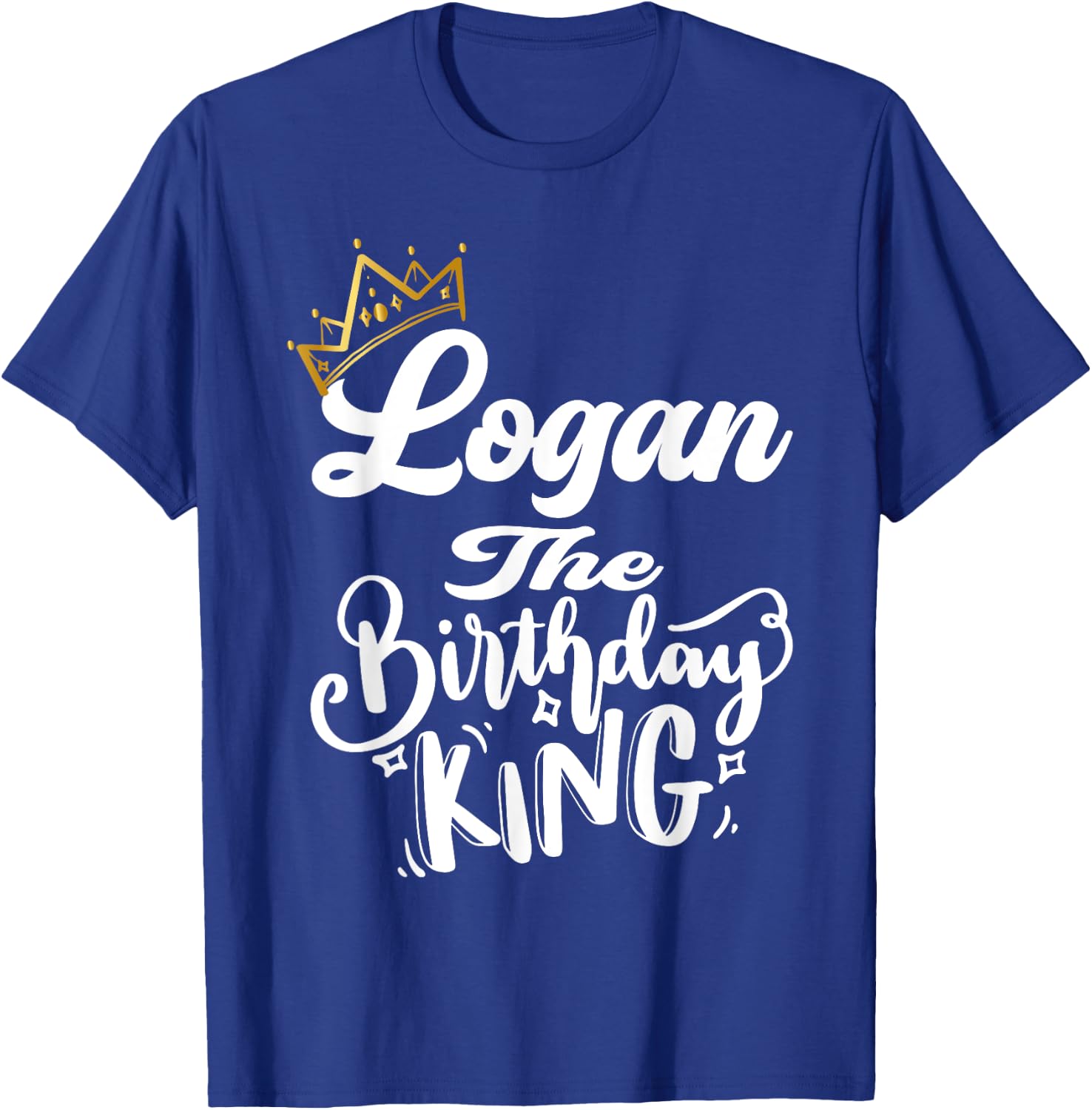 Logan The Birthday King Happy Birthday Shirt Men Boys Teens T-Shirt - T-Shirt | Royal