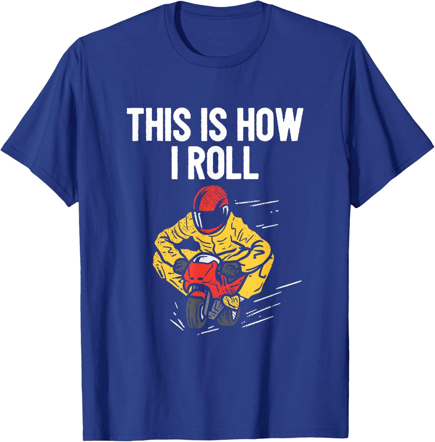 This Is How I Roll Minimoto Pocket Bike Rocket Pocketbike T-Shirt - T-Shirt | Royal