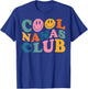 Cool Nanas Club , Funny Face Cool Nana Mothers Day T-Shirt - T-Shirt | Royal