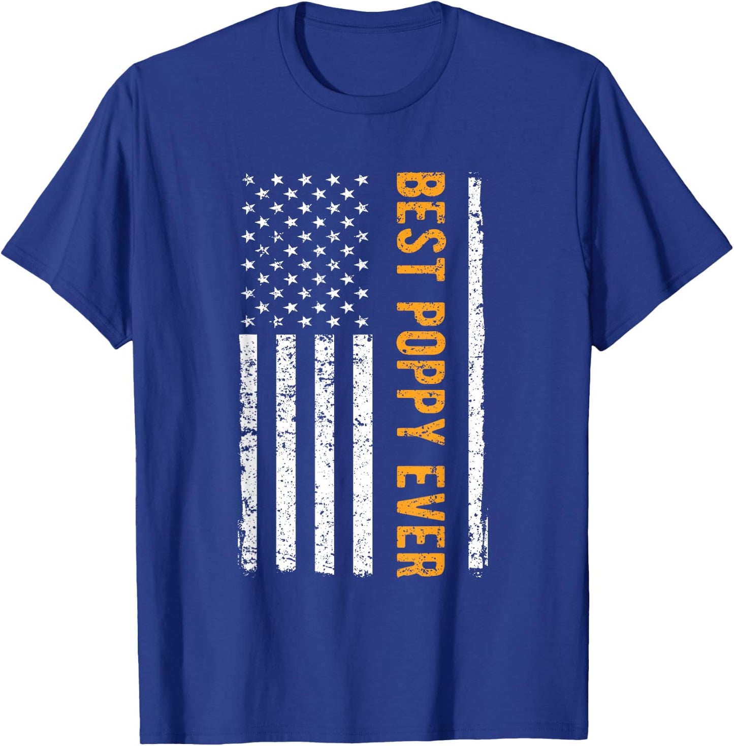 Father's day Best Poppy Ever US American Flag Gift Grandpa T-Shirt - T-Shirt | Royal