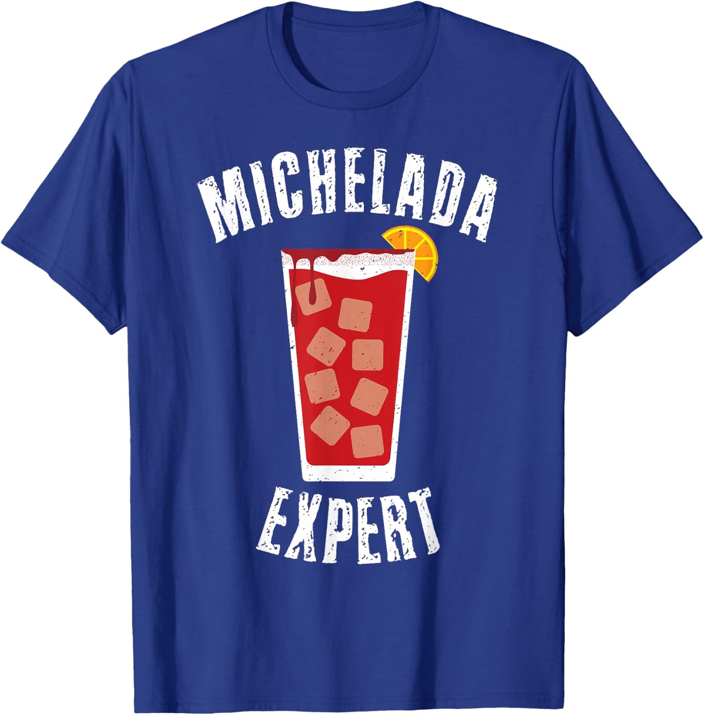 Michelada Expert Mexican Cerbeza Coctel Limon Spicy Camaron T-Shirt - T-Shirt | Royal
