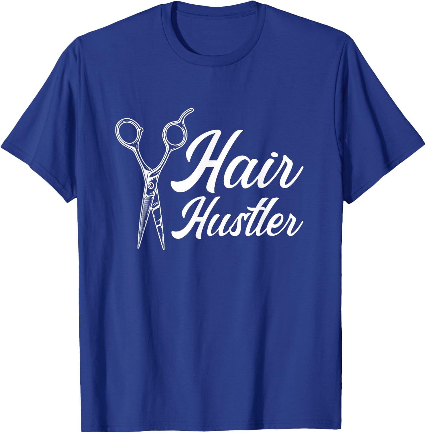 Hairdresser Stylist - Hairstyle Hair Hustler Hairstylist T-Shirt - T-Shirt | Royal