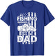My Fishing Buddies Call me Dad - Fisherman Fathers Favorite T-Shirt - T-Shirt | Royal