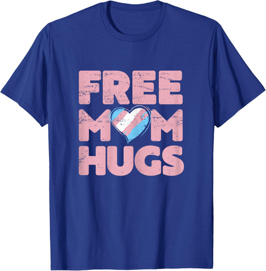 Free Mom Hugs , Free Mom Hugs Transgender Pride Shirt T-Shirt - T-Shirt | Royal