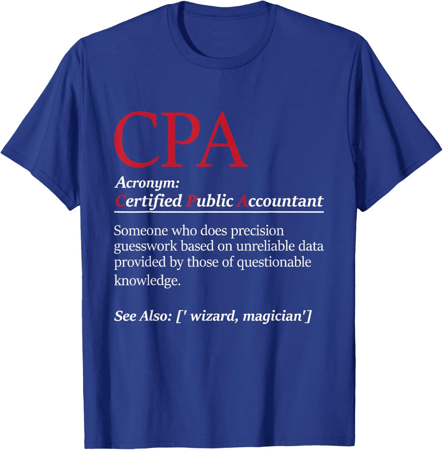 Public Accountant Bookkeeper Tax Auditor Financial Analyst Small T-Shirt - T-Shirt | Royal