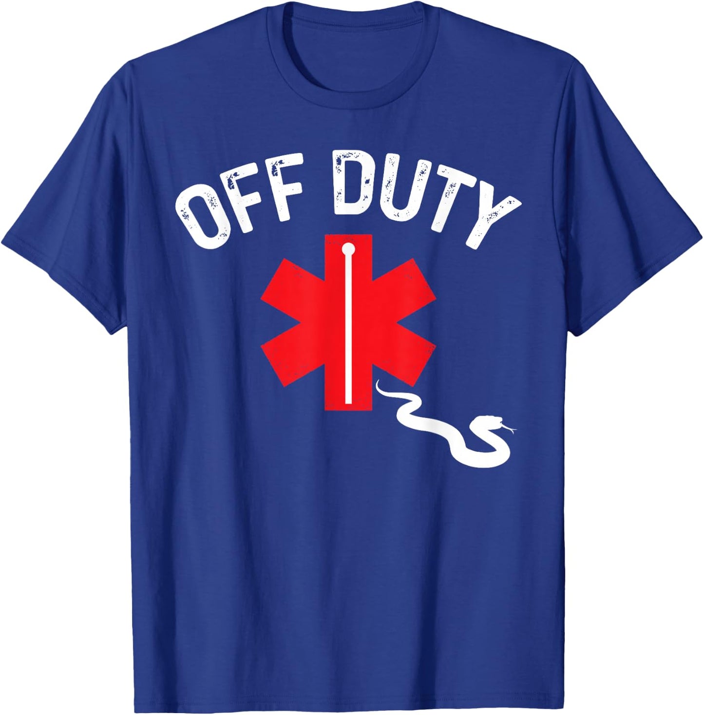 Off Duty Snake Paramedic Funny Nurse EMS First Responder T-Shirt - T-Shirt | Royal