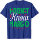 I Don't Know-Margo Ugly Sweater Funny Christmas for Vacation T-Shirt - T-Shirt | Royal