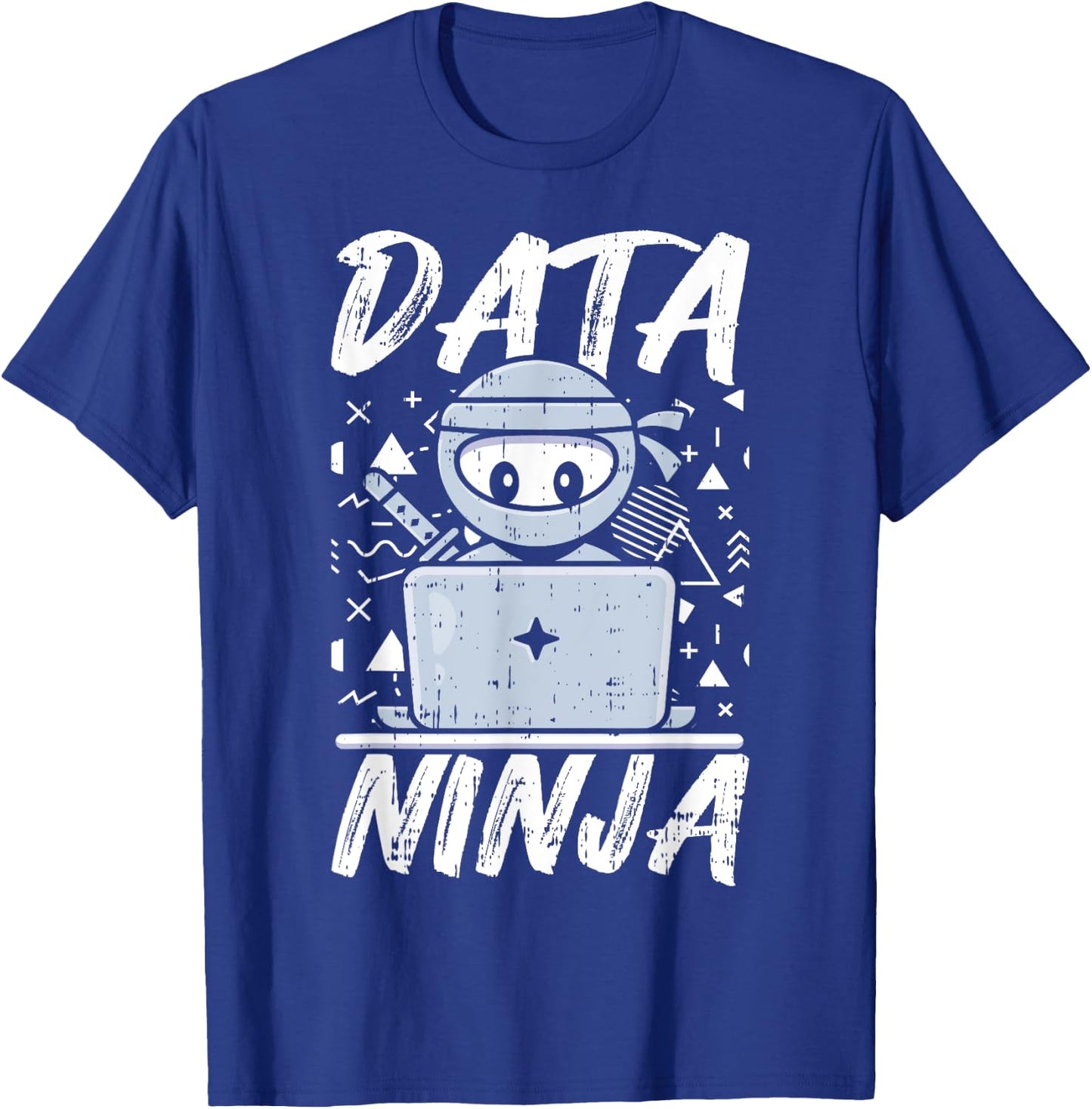 Data Ninja Data Analyst Geek Nerd Computer Science Teacher T-Shirt - T-Shirt | Royal