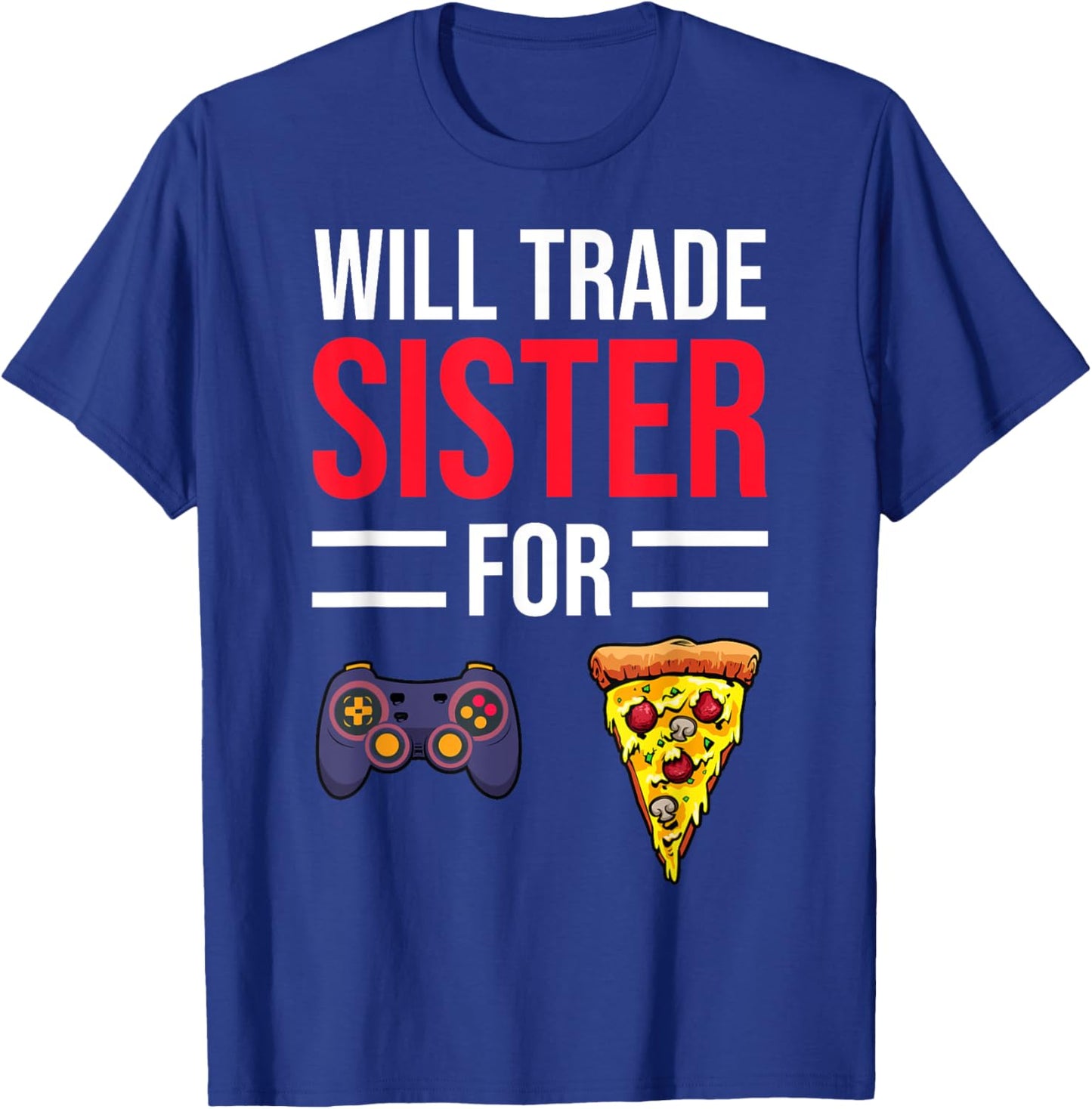Funny Pizza Video Games Lover Gift Gamer Boys Brothers T-Shirt - T-Shirt | Royal
